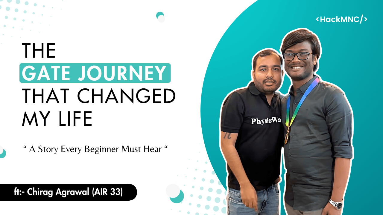 My GATE Journey The One Story I Wish Every Junior Could HearCP + GATE Made Me an AIR Topper My Honest Journey