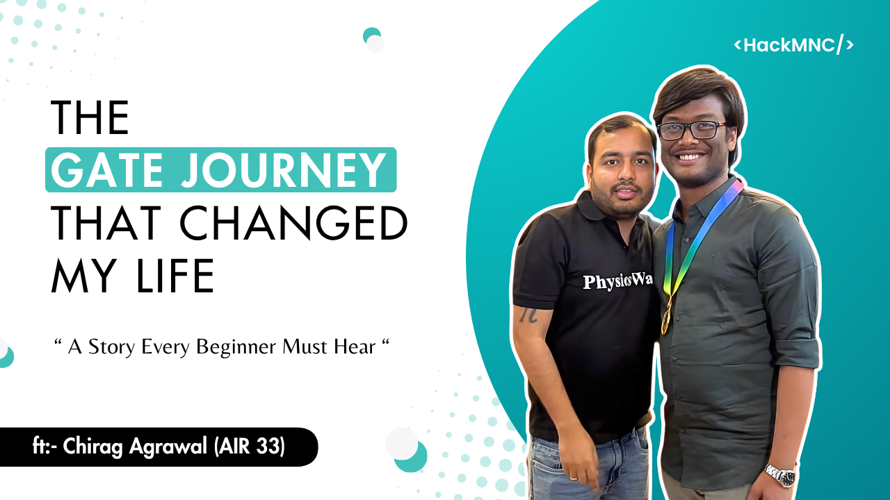 My GATE Journey The One Story I Wish Every Junior Could HearCP + GATE Made Me an AIR Topper My Honest Journey